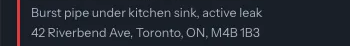 The emergency in the queue: burst pipe under kitchen sink, active leak, 42 Riverbend Ave, Toronto